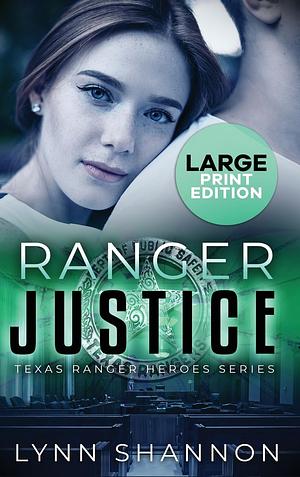 Ranger Justice (Large Print) by Lynn Shannon