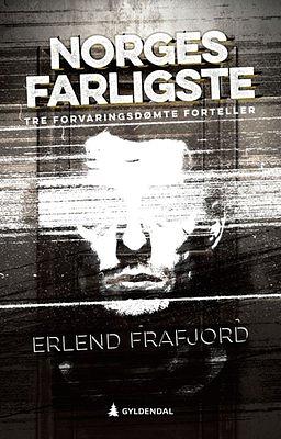 Norges farligste by Erlend Frafjord