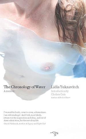 The Chronology of Water by Lidia Yuknavitch