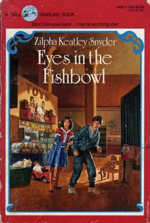 Eyes in the Fishbowl by Zilpha Keatley Snyder, Alton Raible