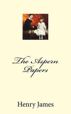 The Aspern Papers by Henry James