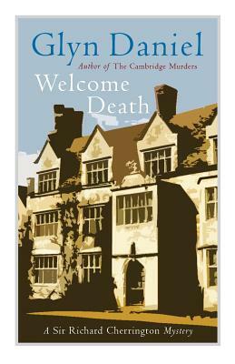 Welcome Death by Glyn Daniel