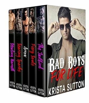 Bad Boys for Life Series Box Set by Krista Sutton