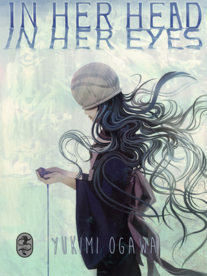 In Her Head, In Her Eyes by Yukimi Ogawa