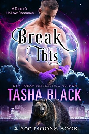 Break This! by Tasha Black
