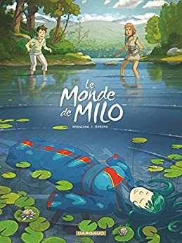 Le Monde de Milo - Tome 5 (Monde de Milo by Richard Marazano