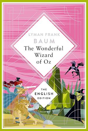 The Wizard of Oz by L. Frank Baum