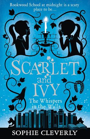 The Whispers in the Walls by Sophie Cleverly