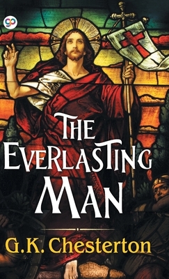 The Everlasting Man by G.K. Chesterton