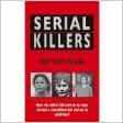 Serial Killers: They Live to Kill by Rodney Castleden