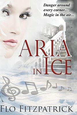 Aria in Ice by Flo Fitzpatrick
