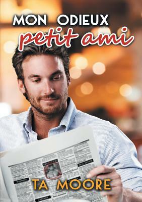 Mon Odieux Petit Ami by TA Moore