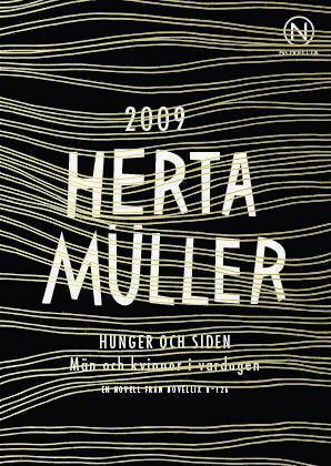 Hunger och siden: Män och kvinnor i vardagen by Bodil Zalesky, Herta Müller