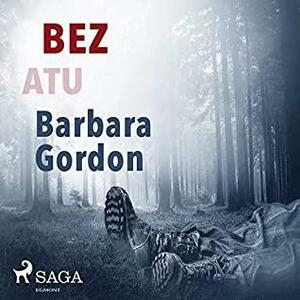 Bez atu by Barbara Gordon