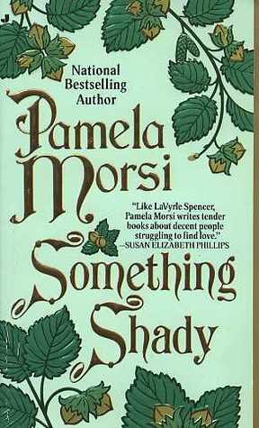Something Shady by Pamela Morsi