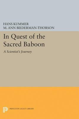 In Quest of the Sacred Baboon: A Scientist's Journey by Hans Kummer