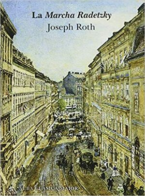 La Marcha Radetzky by Joseph Roth