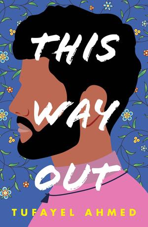 This Way Out by Tufayel Ahmed