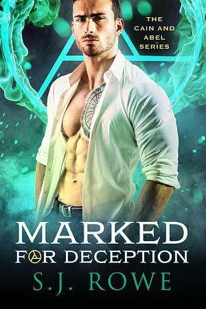 Marked for Deception by S.J. Rowe, S.J. Rowe