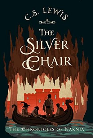 The Silver Chair by C.S. Lewis