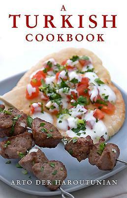 A Turkish Cookbook by Arto Der Haroutunian