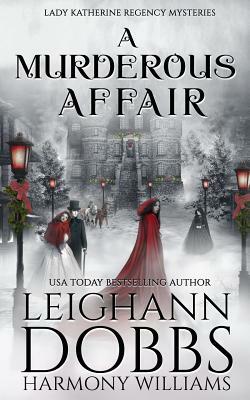 A Murderous Affair by Harmony Williams, Leighann Dobbs