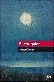 El cor quiet by Josep Carner