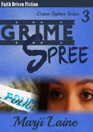 Grime Spree by Marji Laine