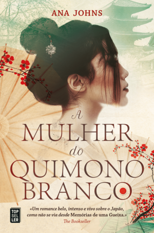 A Mulher do Quimono Branco by Ana Johns