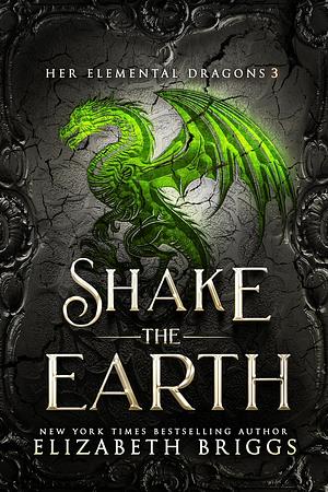 Shake the Earth by Elizabeth Briggs