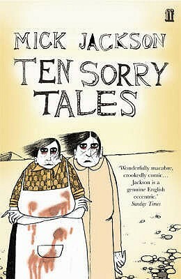 Ten Sorry Tales by Mick Jackson, David Roberts II
