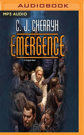 Emergence: Foreigner Sequence 7 by C.J. Cherryh, Daniel Thomas May