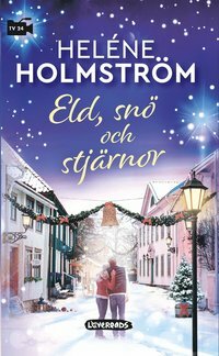Eld, snö och stjärnor by Heléne Holmström