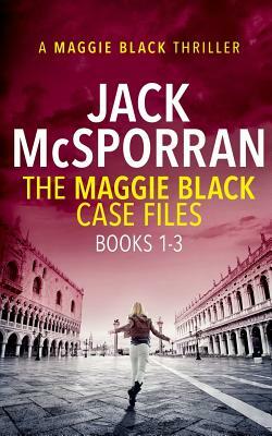The Maggie Black Case Files Books 1-3 by Jack McSporran