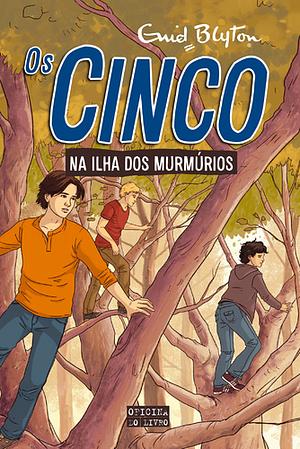 Os Cinco na Ilha dos Murmúrios  by Enid Blyton