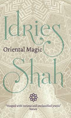 Oriental Magic by Idries Shah