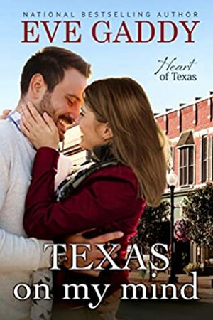 Texas on My Mind by Eve Gaddy