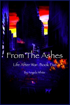 From the Ashes by Angela White
