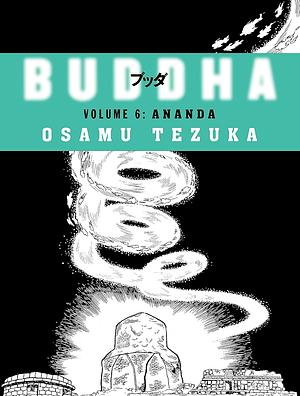 Buddha, Volume 6: Ananda by Osamu Tezuka