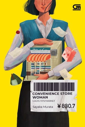 Gadis Minimarket (Convenience Store Woman) by Sayaka Murata