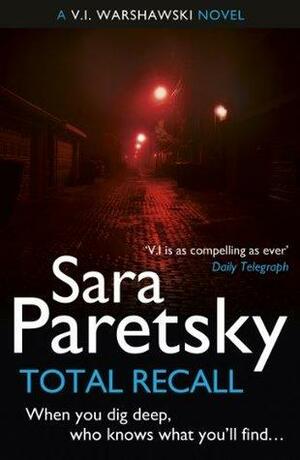 Total Recall. Sara Paretsky by Sara Paretsky