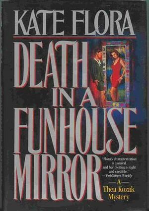 Death in a Funhouse Mirror by Kate Flora