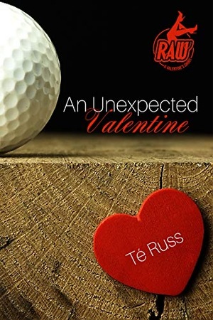 An Unexpected Valentine by Té Russ