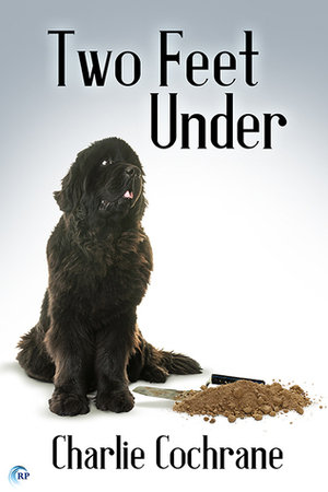 Two Feet Under by Charlie Cochrane