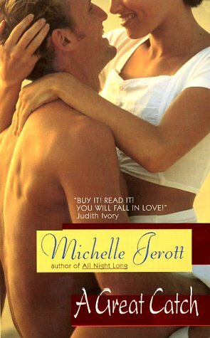 A Great Catch by Michelle Jerott, Michele Albert