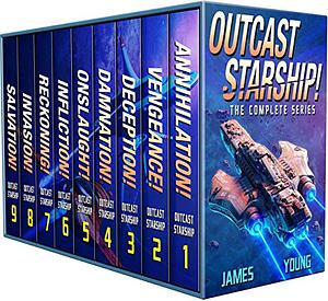 Outcast Starship: The Complete Series by Joshua James