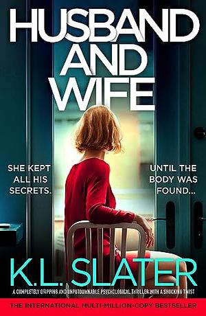 Husband and Wife by K.L. Slater