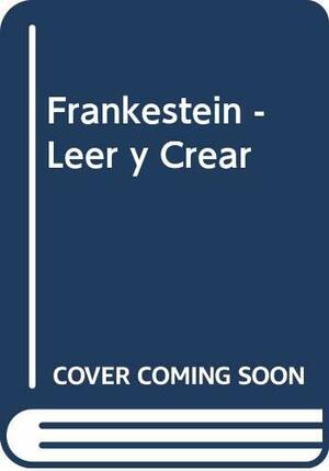 Frankenstein by Mary Shelley