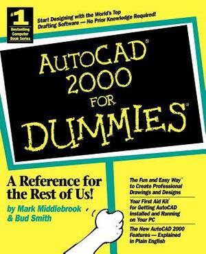AutoCAD 2000 for Dummies by Bud E. Smith, Mark Middlebrook