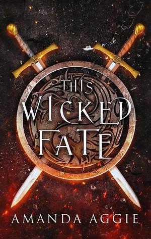 This Wicked Fate by Amanda Aggie